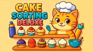 Cake Sorting Deluxe - Sweet Puzzle Game