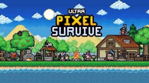 Ultra Pixel Survive Adventure RPG
