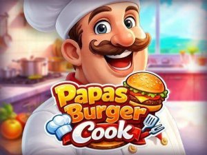 Papas Burger Cook - Fun Cooking Game
